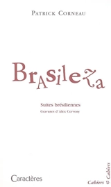 Brasileza : suites brésiliennes - Patrick Corneau