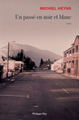Un passé en noir et blanc - Michiel Heyns