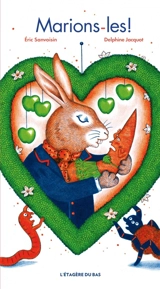 Marions-les ! - Eric Sanvoisin