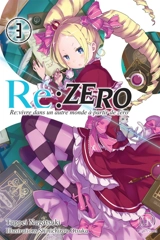 Re:Zero : re:vivre dans un autre monde à partir de zéro. Vol. 3 - Tappei Nagatsuki