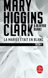 La mariée était en blanc - Mary Higgins Clark