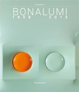 Bonalumi 1958-2013 - Marco Meneguzzo