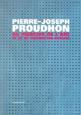 Du principe de l'art et de sa destination sociale - Pierre-Joseph Proudhon