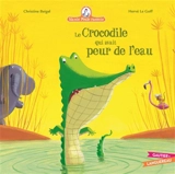Mamie Poule raconte. Vol. 8. Le crocodile qui avait peur de l'eau - Christine Beigel