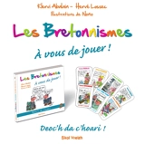 Deoc'h da c'hoari !. Vol. 3. Les bretonnismes : à vous de jouer ! - Klervi Abalain