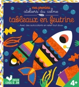 Tableaux en feutrine : avec des autocollants en relief tout doux - Sophie Ledesma