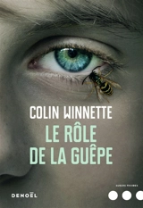 Le rôle de la guêpe - Colin Winnette