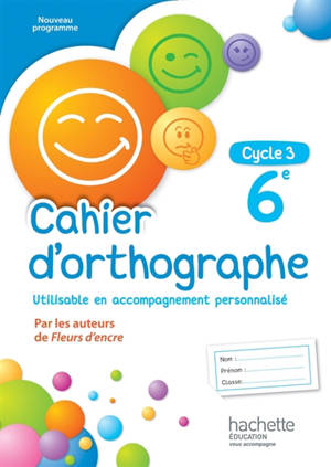 Cahier d'orthographe : 6e, cycle 3 - Chantal Bertagna