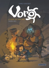 Voro. Vol. 3. Le secret des trois rois. Troisième partie - Janne Kukkonen