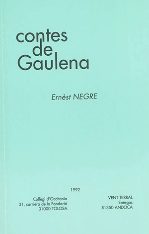 Contes de Gaulena - Ernest Nègre