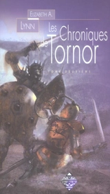Les chroniques de Tornor. Vol. 2. La fille du Nord - Elizabeth Anne Lynn