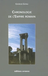 Chronologie de l'Empire romain - Georges Goyau