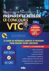 Préparer et réussir le concours VTC : comment devenir chauffeur VTC ? : le guide de référence complet et pratique pour réussir votre concours - Jean-Pierre Guyon