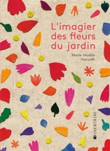 L'imagier des fleurs du jardin - Marie-Noëlle Horvath
