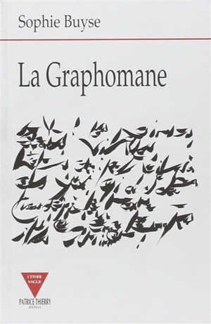 La graphomane - Sophie Buyse