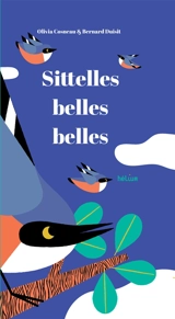 Sittelles, belles, belles - Olivia Cosneau