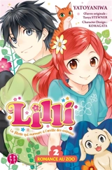 Lilli : la fillette qui murmure à l'oreille des animaux. Vol. 2. Romance au zoo - Yatoyaniwa