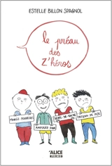 Le préau des z'héros - Estelle Billon-Spagnol