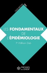 Les fondamentaux de l'épidémiologie - William Dab
