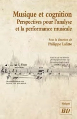 Musique et cognition : perspectives pour l'analyse et la performance musicales