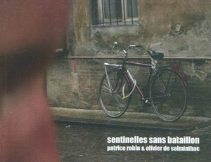Sentinelles sans bataillon - Patrice Robin
