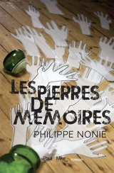 Les pierres de mémoires - Philippe Nonie
