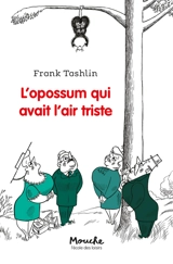 L'opossum qui avait l'air triste - Frank Tashlin