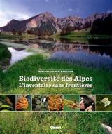 Biodiversité des Alpes : l'inventaire sans frontières : Mercantour-Alpi Marittime - Francine Brondex