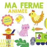 Ma ferme animée - Elizabeth Doyle