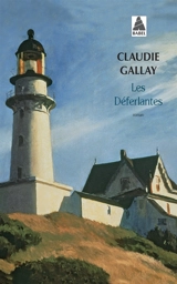 Les déferlantes - Claudie Gallay