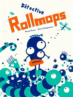 Détective Rollmops - Renaud Farace