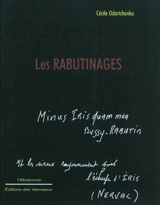 Les rabutinages : avril-juillet 2007 - Cécile Odartchenko