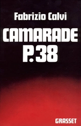 Camarade P. 38 - Fabrizio Calvi