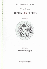 Depuis les fleurs : poèmes - Yves Jouan