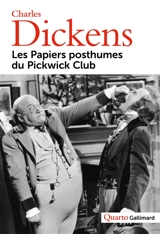Les papiers posthumes du Pickwick Club - Charles Dickens