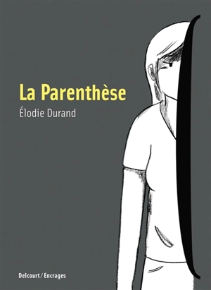 La parenthèse - Elodie Durand