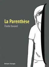 La parenthèse - Elodie Durand