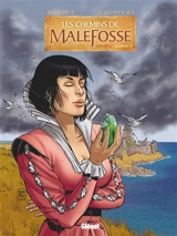 Les chemins de Malefosse : intégrale. Vol. 6 - Daniel Bardet
