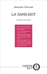 La sans-dot - Aleksandr Nikolaïevitch Ostrovski