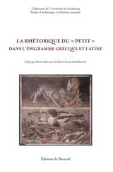 La rhétorique du petit dans l'épigramme grecque et latine