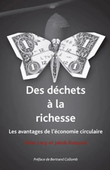 Des déchets à la richesse : les avantages de l'économie circulaire - Peter Lacy