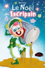 Le Noël de Sacripain 4 - Marie Potvin