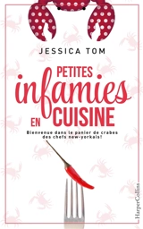 Petites infamies en cuisine - Jessica Tom