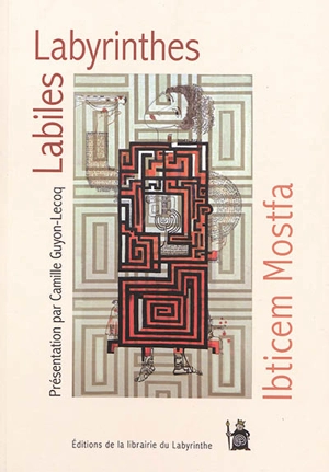 Labiles labyrinthes - Ibticem Mostfa
