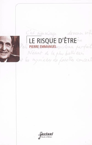 Le risque d'être - Pierre Emmanuel