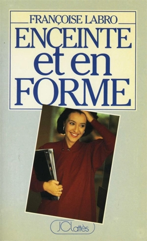 Enceinte et en forme - Françoise Labro