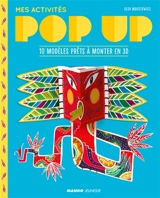 Mes activités pop-up : 10 modèles prêts à monter en 3D - Elsa Mroziewicz