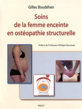 Soins de la femme enceinte en ostéopathie structurelle - Gilles Boudéhen