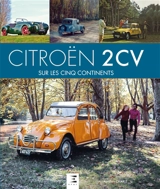 Citroën 2 CV sur les cinq continents - Aurélien Charle