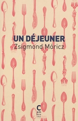 Un déjeuner - Zsigmond Moricz